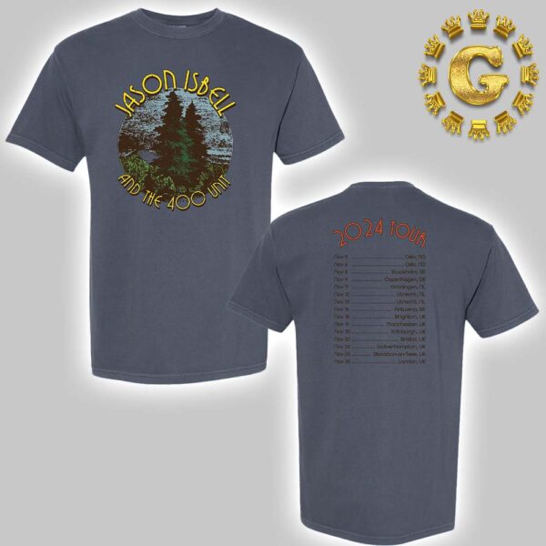 Jason Isbell And The 400 Unit Event Tee 2024 Tour Dates List Two Sides Unisex T-Shirt