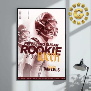 Jayden Daniels Washington Commanders Pepsi Zero Sugar Rookie Of The Week Home Decor Poster Canvas