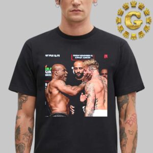 Mike Tyson Slapping Jake Paul Will Go In The History Face Off In Wild Staredown On November 15th In Arlington TX Unisex T-Shirt