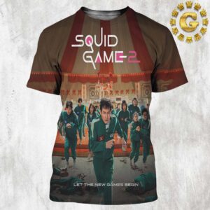 New Poster For Season 2 Of Squid Game 2 Let The New Games Begin Only On Netflix On December 26th 2024 All Over Print Shirt