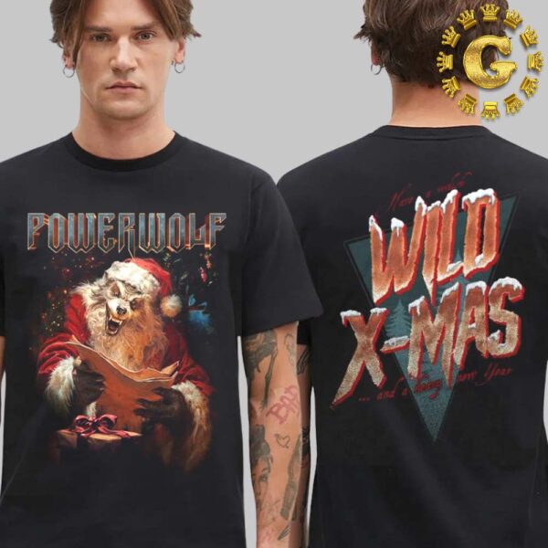 Powerwolf Wild X Mas Have A Wdish And A Heavy Now Year Two Sides Unisex T-Shirt