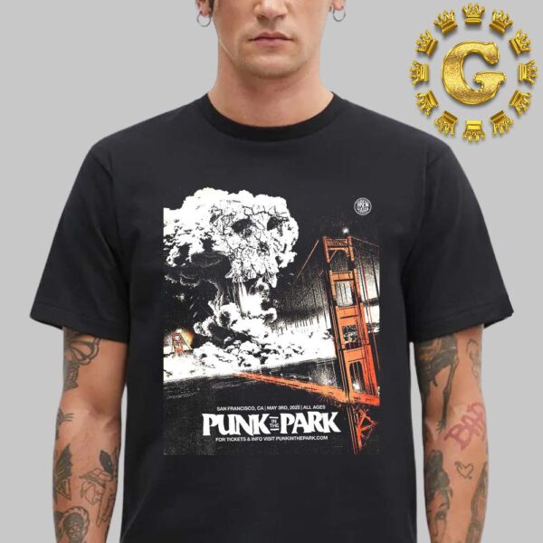 Punk In The Park Event Poster In San Francisco CA On May 3rd 2025 Unisex T-Shirt