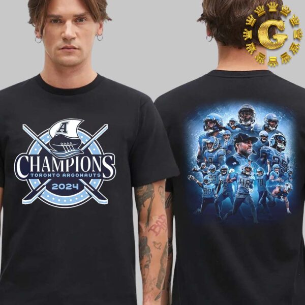 Toronto Argonauts Are 2024 Grey Cup Champions CFL Two Sides Unisex T-Shirt