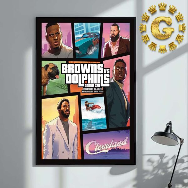 Cleveland Browns Vs Miami Dolphins Limited Edition Poster GTA Game 16 On December 29 2024 In Huntington Bank Field NFL Home Decor Poster Canvas