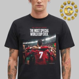 Cristiano Ronaldo Portugal The Most Special World Cup Ever 2030 World Cup Unisex T-Shirt