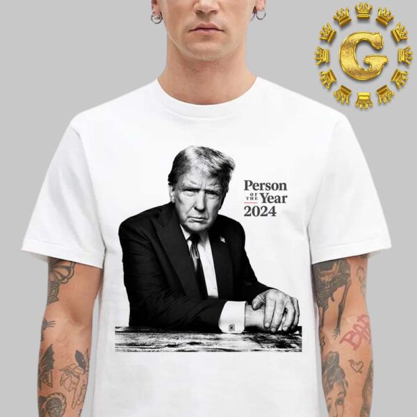 Donald Trump Person Of The Year 2024 Unisex T-Shirt