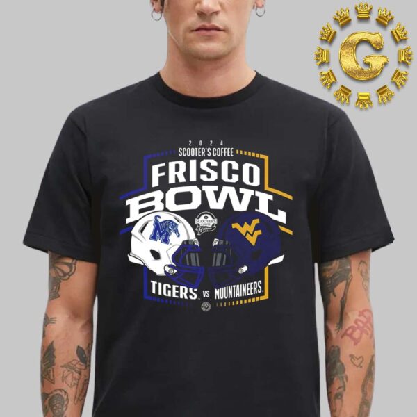 Memphis Tigers Vs West Virginia Mountaineers 2024 Scooter Coffee Frisco Bowl Unisex T-Shirt