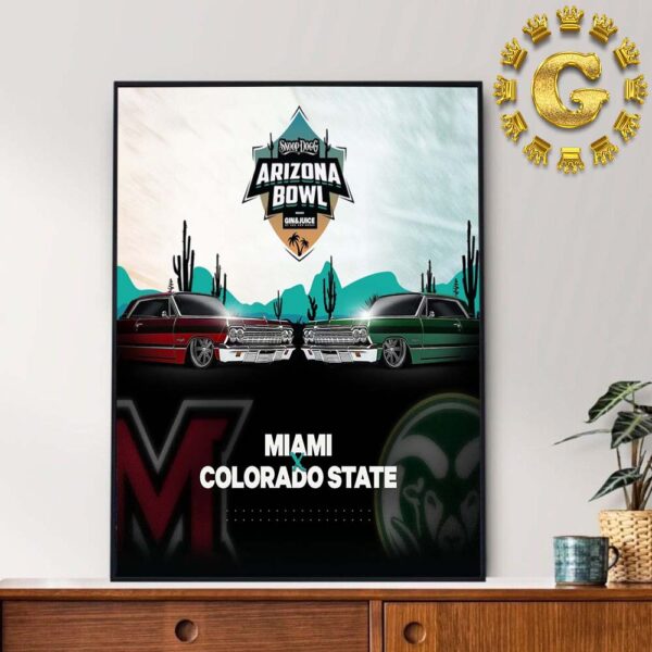 Miami Red Hawks Football Vs Colorado State Rams Football Snoop Dogg Arizona Bowl Presented By Gin And Juice By Dre And Snoop 2024 Home Decor Poster Canvas