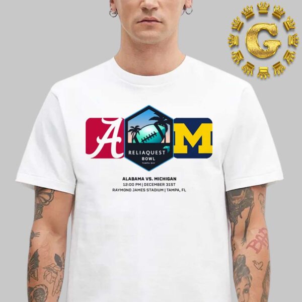 Michigan Wolverines Vs Alabama Crimson Tide 2024 Reliaquest Bowl At Raymond James Stadium In Tampa FL On December 31st Unisex T-Shirt