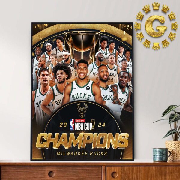 Milwaukee Bucks Are 2024 Emirates NBA Cup Champions Home Decor Poster Canvas