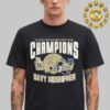 Navy Midshipmen Football Are 2024 Lockheed Martin Armed Forces Bowl Champions Unisex T-Shirt