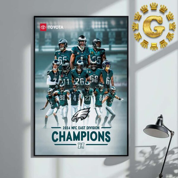 Philadelphia Eagles Are 2024 NFC East Champions NFL Home Decor Poster Canvas