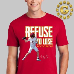 Rocco Becht Refuse To Lose Signature NIL Tee Unisex T-Shirt