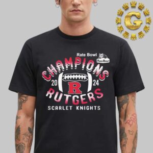 Rutgers Scarlet Knights 2024 Rate Bowl Champions Unisex T-Shirt