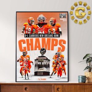 Sam Houston Football Are R+L Carriers New Orleans Bowl Champions 2024 Home Decor Poster Canvas