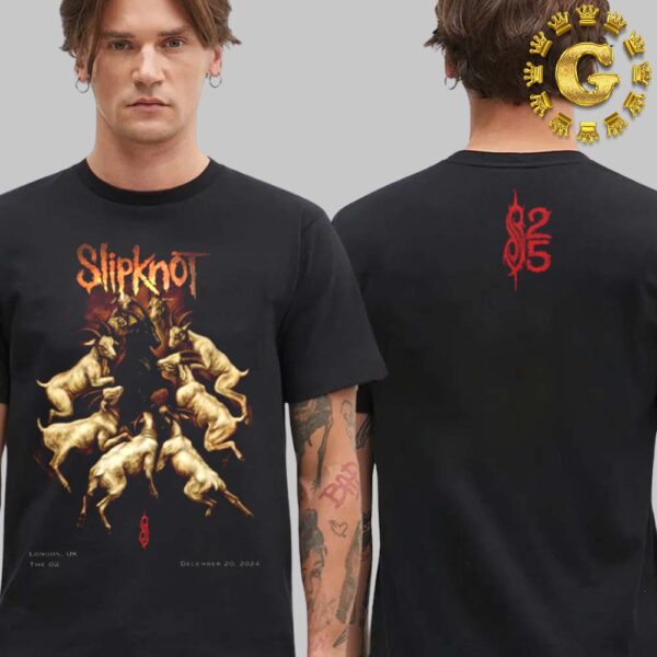 Slipknot Merch Tee Night 1 In London UK At The O2 On December 20 2024 Two Sides Unisex T-Shirt