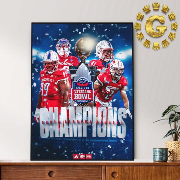 South Alabama Jaguars Are Veterans Bowl Champions 2024 Home Decor Poster Canvas