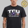 TCU Horned Frogs Football Vs Louisiana Ragin’ Cajuns Football 2024 Isleta New Mexico Bowl On December 28th 2024 Unisex T-Shirt