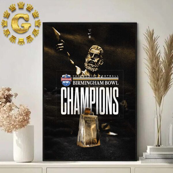 Vanderbilt Commodores Football 2024 Birmingham Bowl Champions Home Decor Poster Canvas