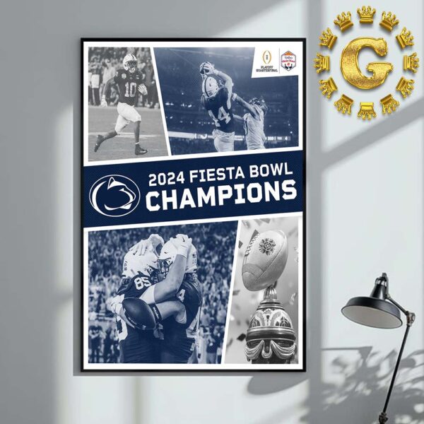 2024 Vrbo Fiesta Bowl Champions Are Penn State Nittany Lions Football Home Decor Poster Canvas