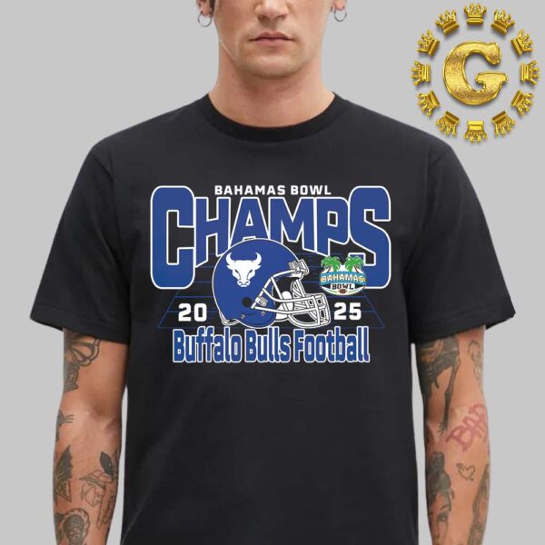 Buffalo Bulls Football Are 2025 Bahamas Bowl Champions Unisex T-Shirt