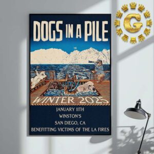 Dogs In A Pile Event Poster Winter 2025 Benefitting Victims Of The LA Fires At Winstons Beach Club In San Diego CA On January 11th 2025 Home Decor Poster Canvas