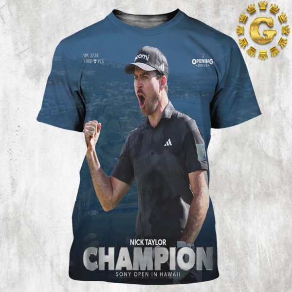 Nick Taylor Is 2025 Sony Open In Hawall Champions PGA Tour All Over Print Shirt