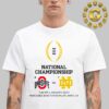 Ohio State Buckeyes Football Vs Notre Dame Fighting Irish Football 2025 National Championship Game Bound Unisex T-Shirt