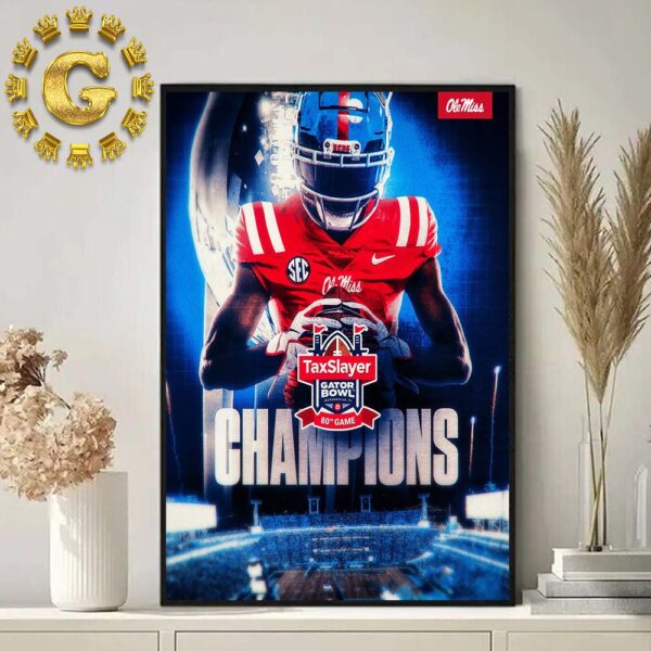 Ole Miss Rebels Football Are 2025 TaxSlayer Gator Bowl Champions Home Decor Poster Canvas